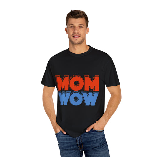 MOM WOW T shirt