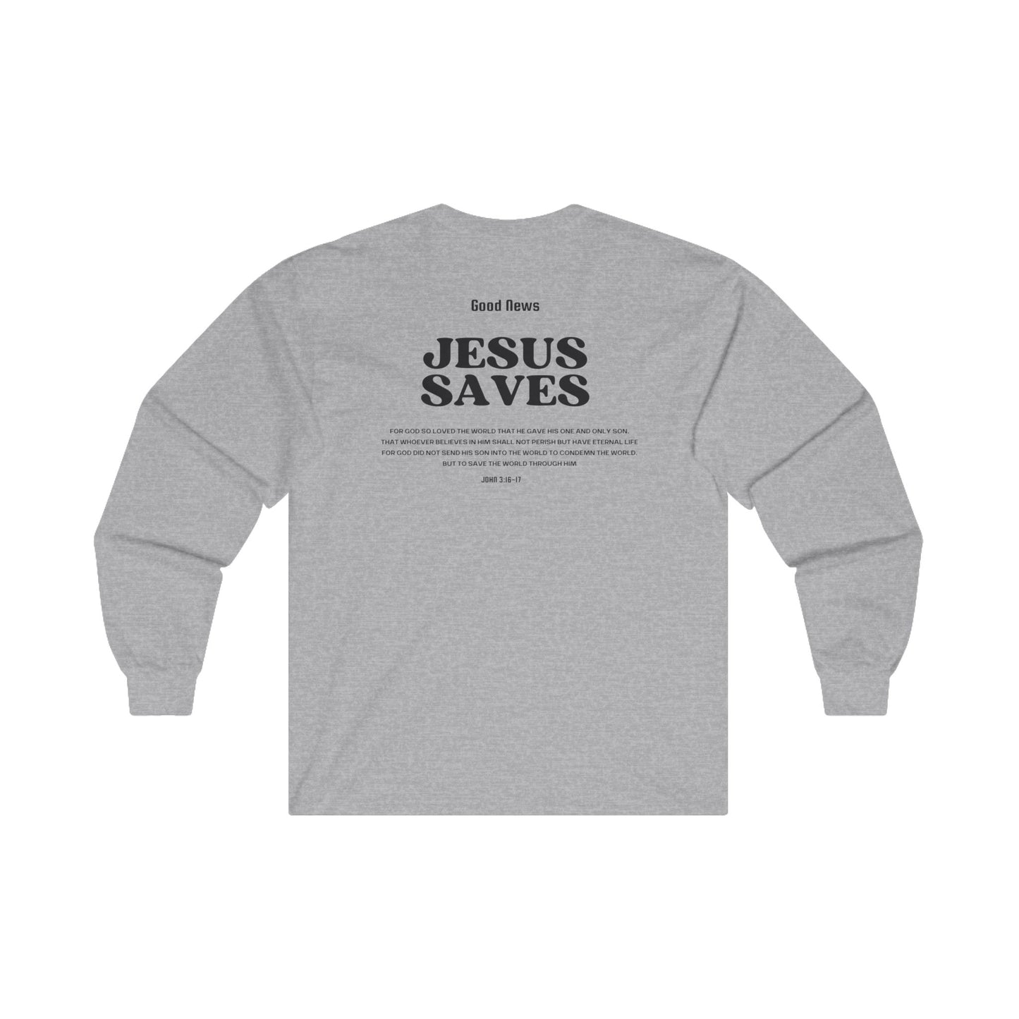 Good News Jesus Saves Long Sleeve Tee