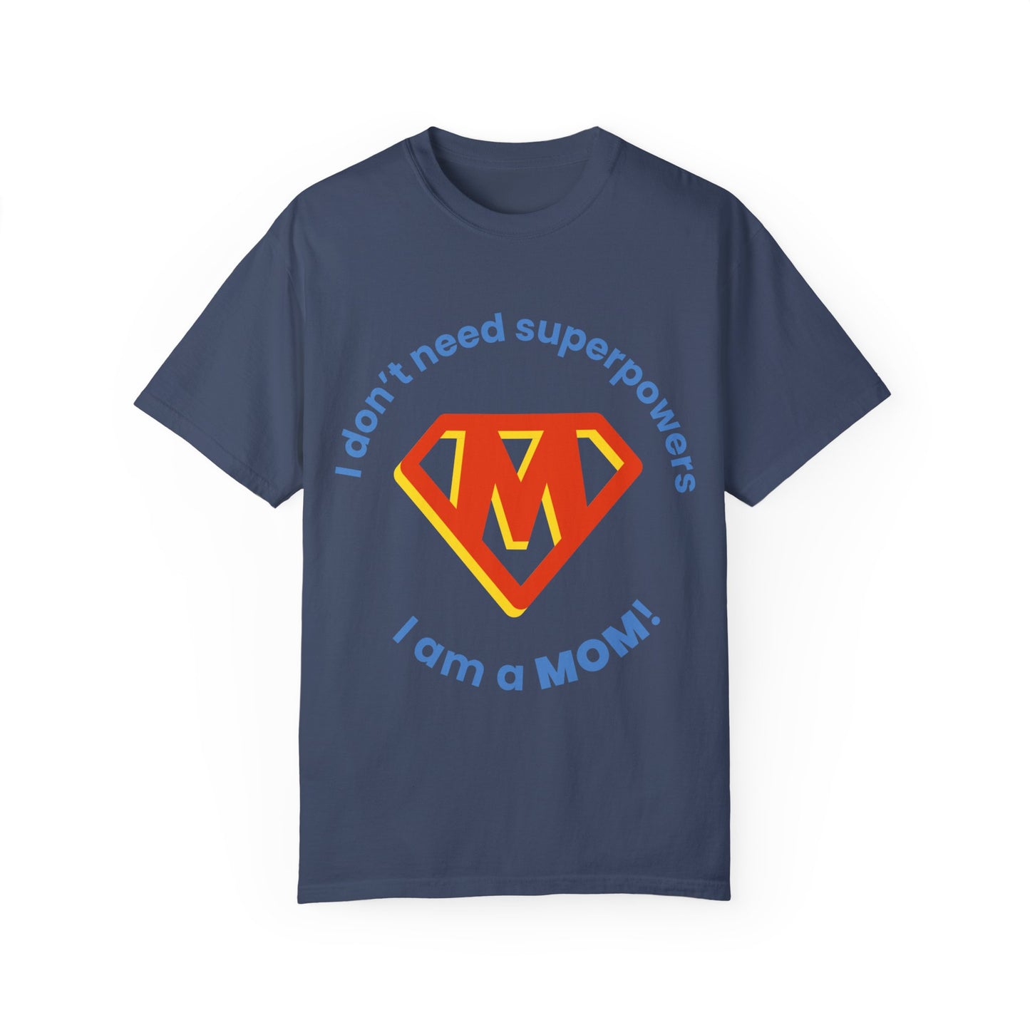 I AM A MOM T SHIRT