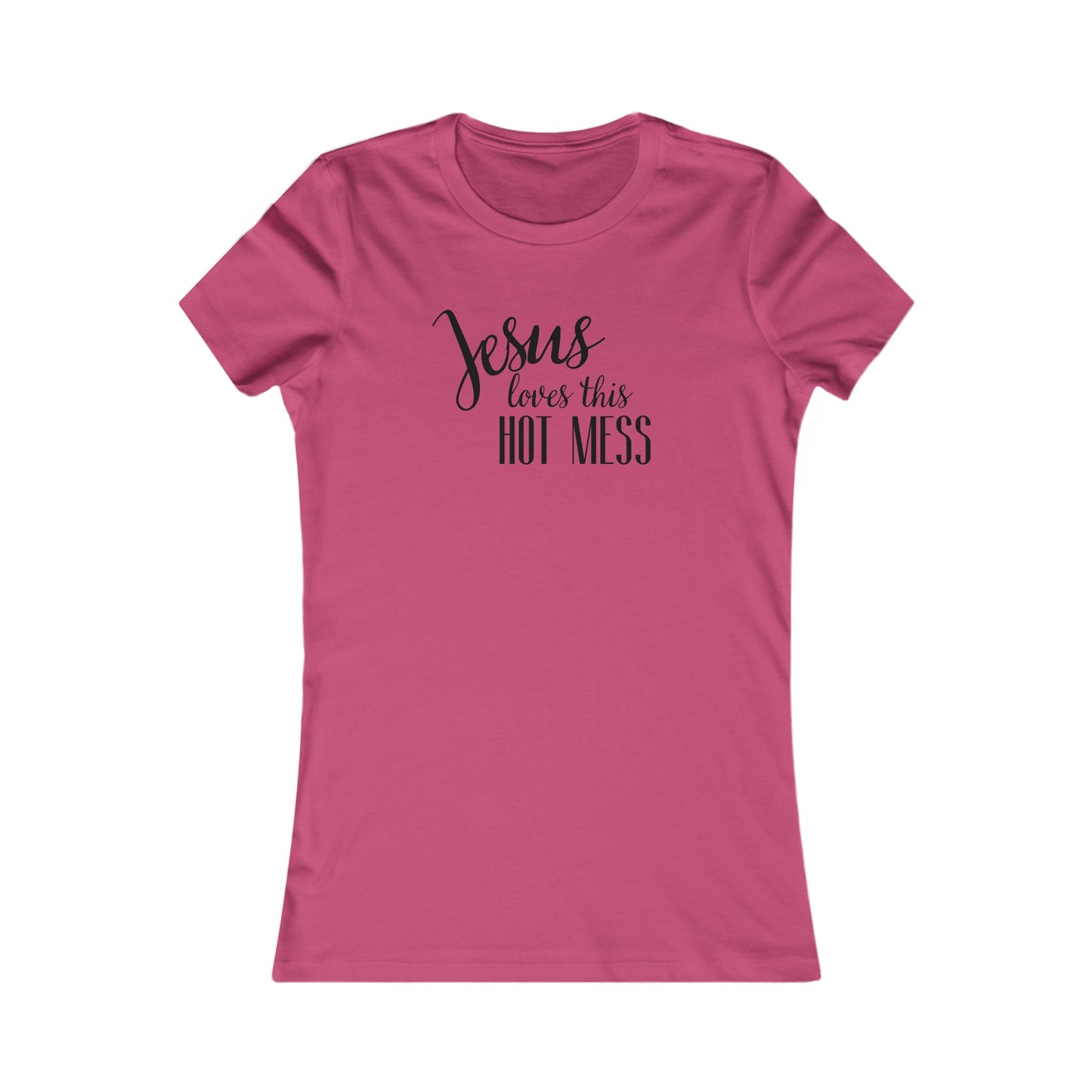 Women's Favorite Hot Mess Tee
