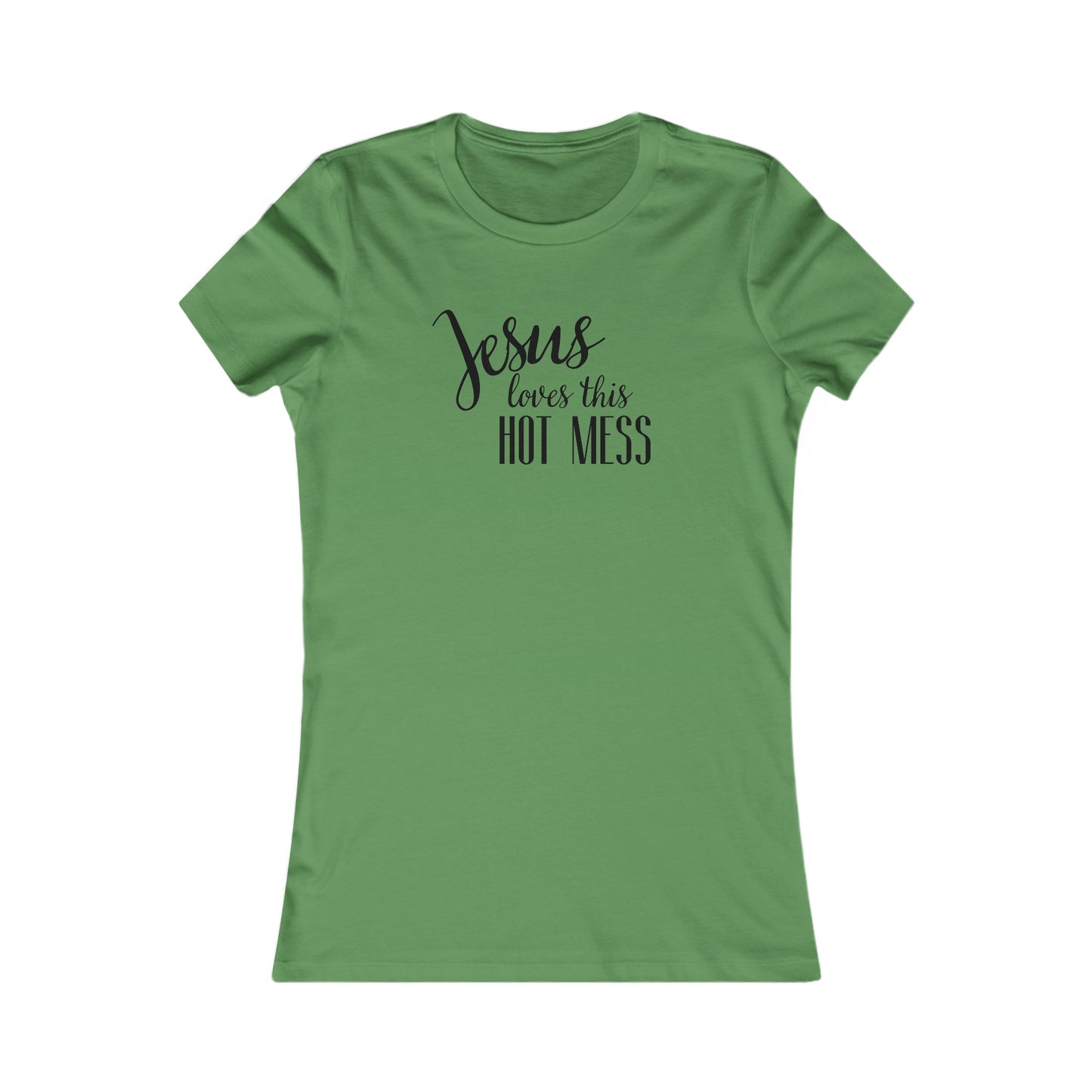 Women's Favorite Hot Mess Tee