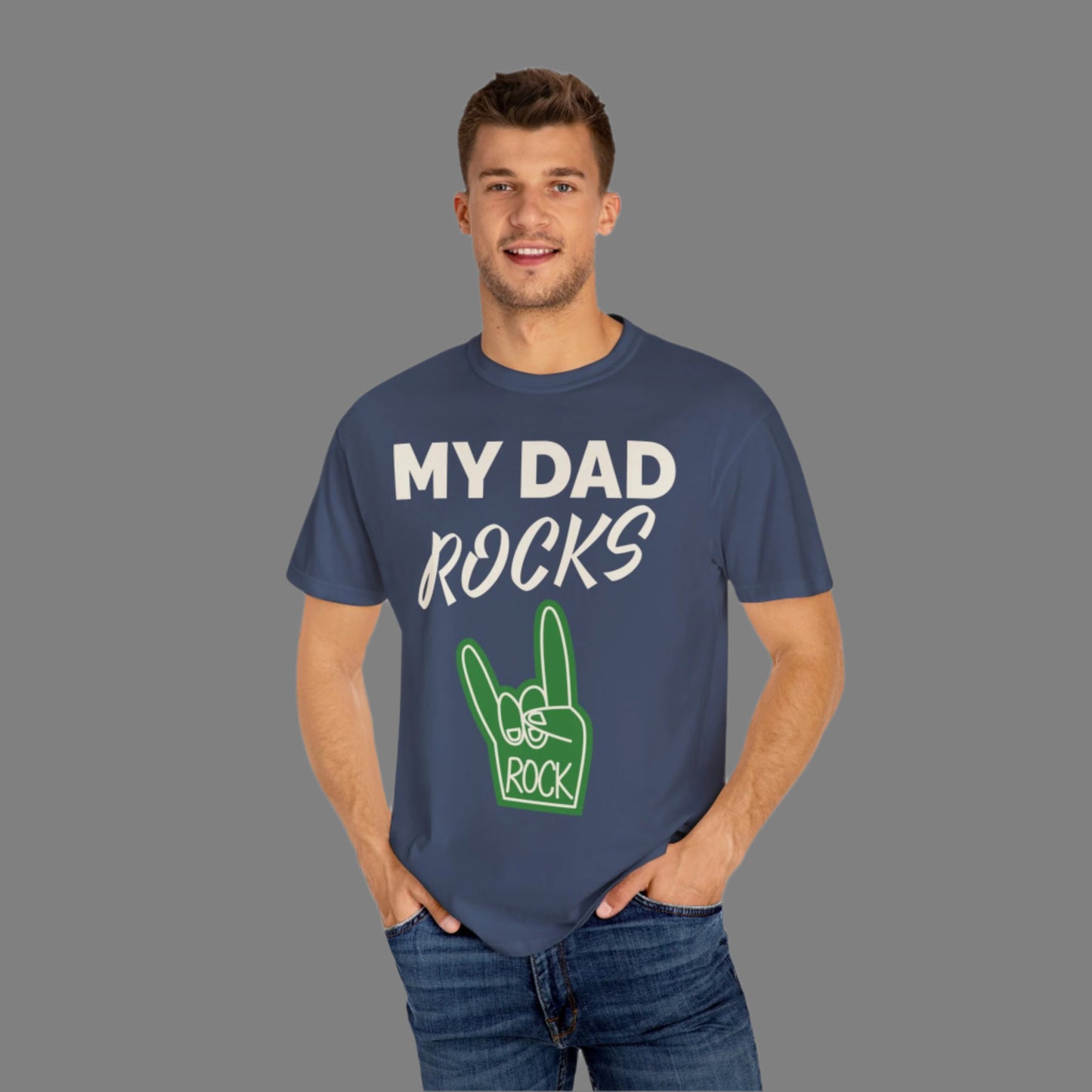 MY DAD ROCKS T Shirt