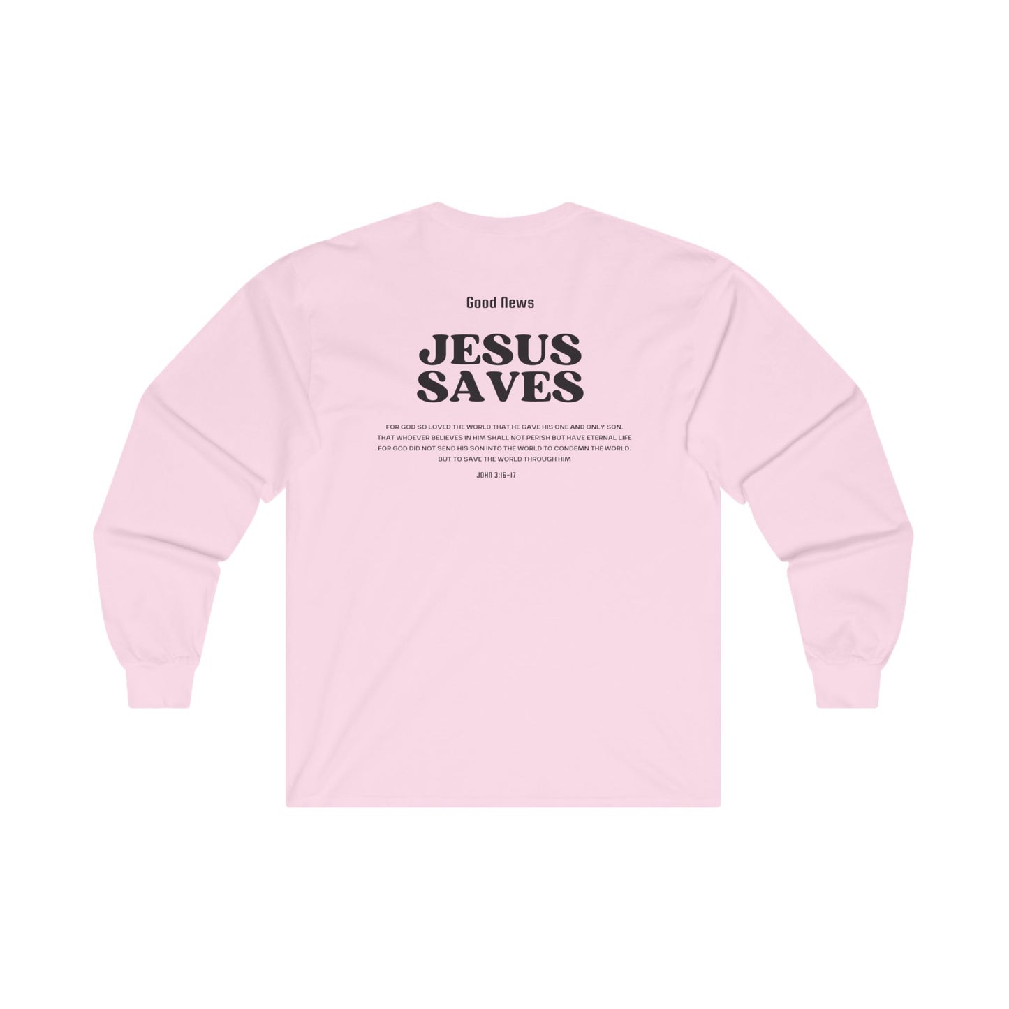 Good News Jesus Saves Long Sleeve Tee