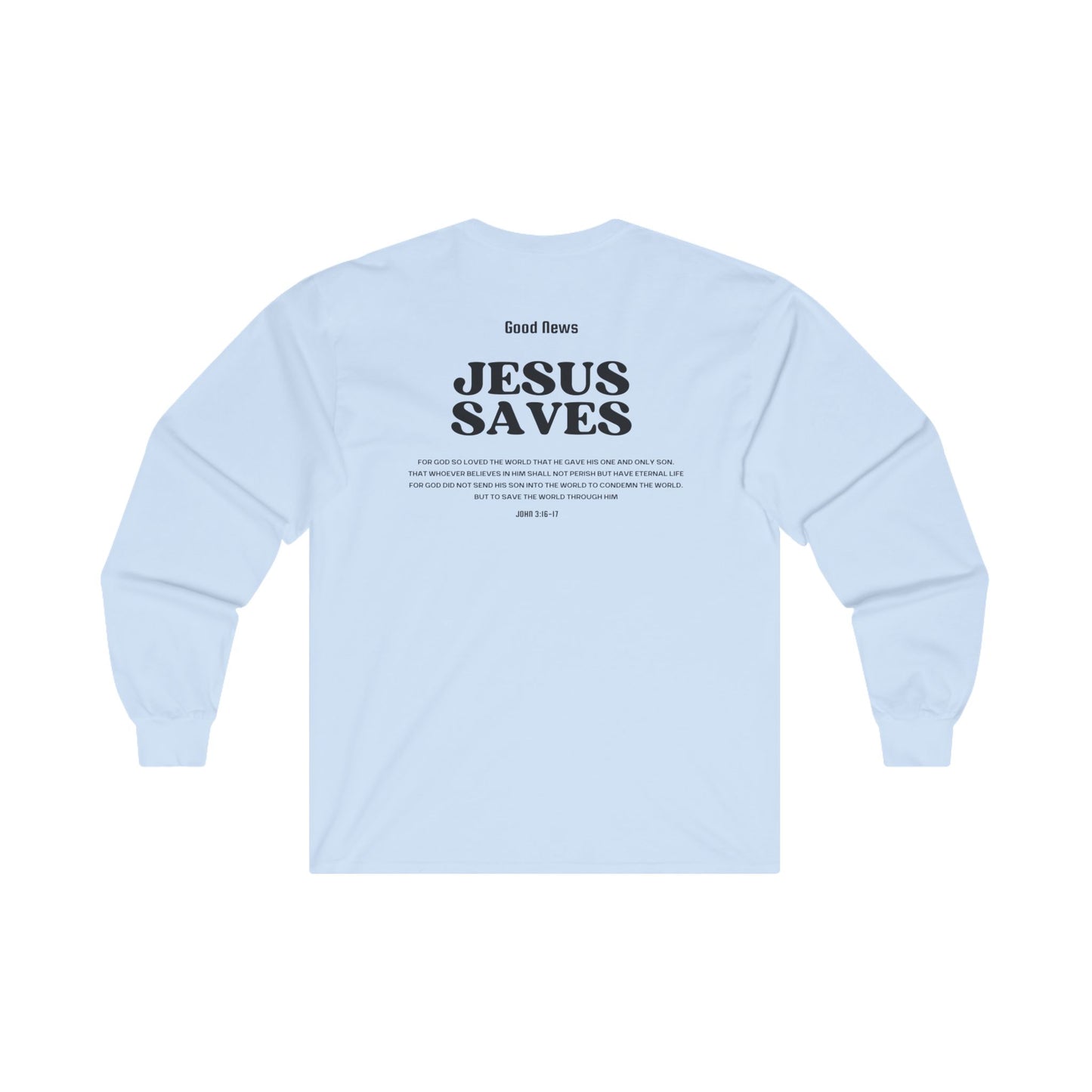 Good News Jesus Saves Long Sleeve Tee