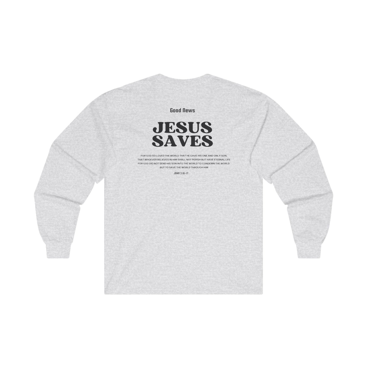 Good News Jesus Saves Long Sleeve Tee