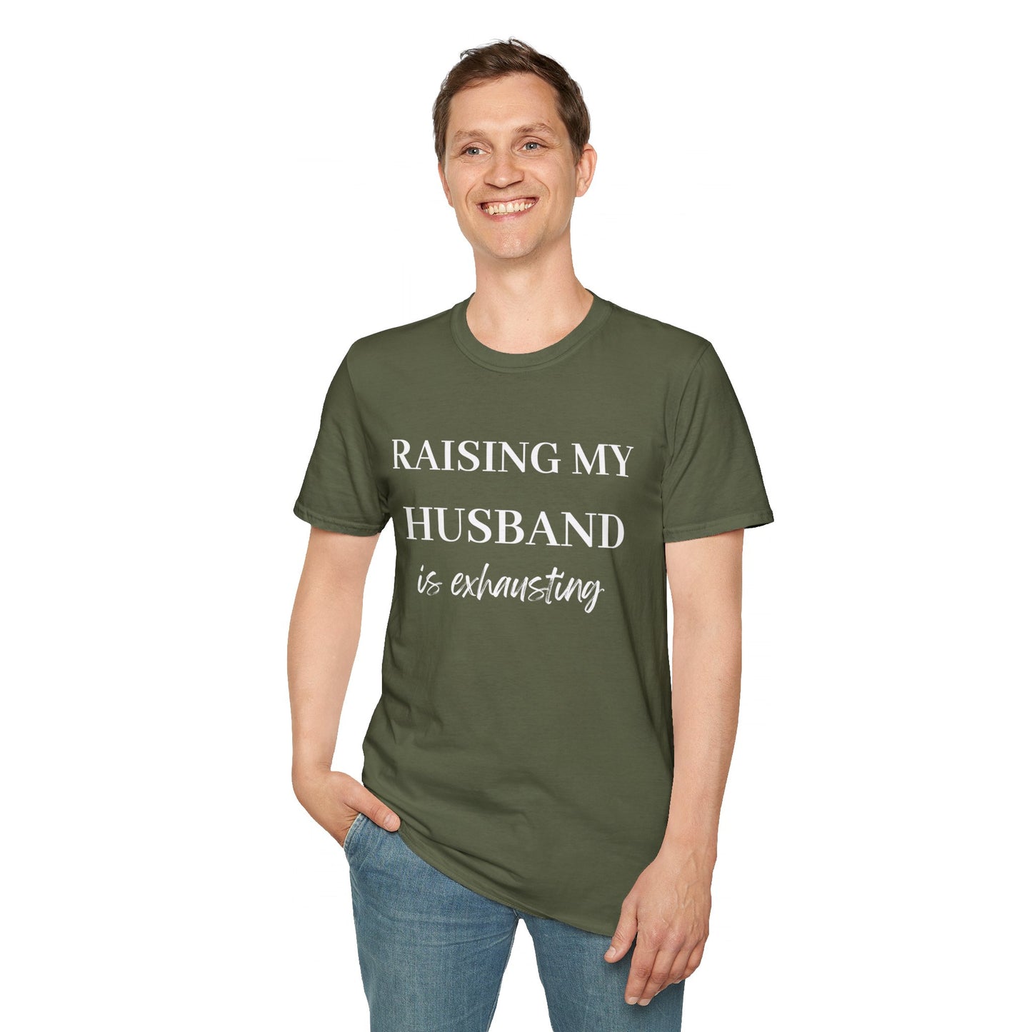 Raising My Husband is Exhausting T Shirt