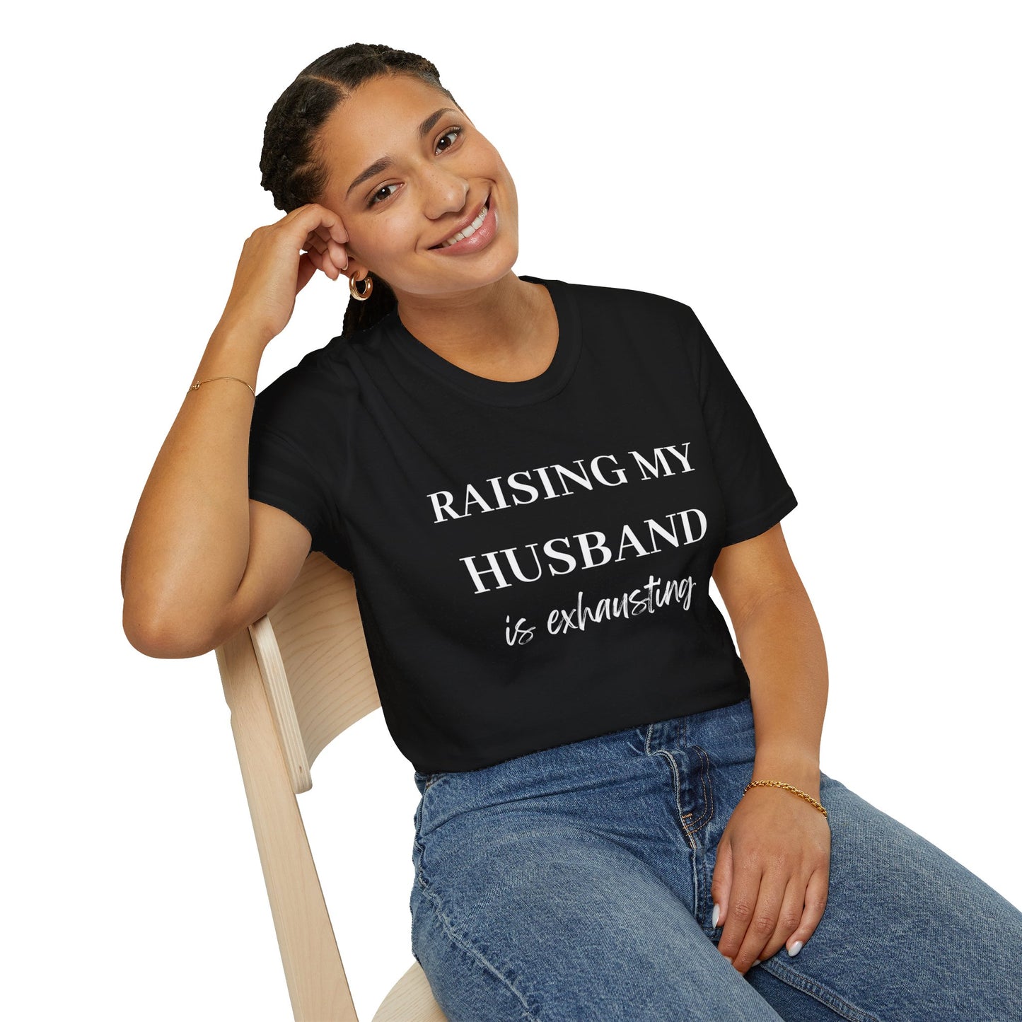 Raising My Husband is Exhausting T Shirt