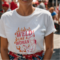 Weld Like a Woman – Women in Trades Graphic Tee