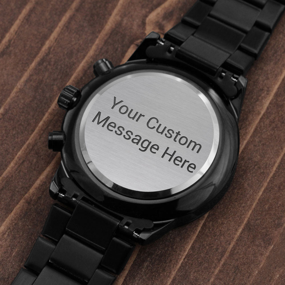 Black Chronograph Watch - Customize to Add your Personal message