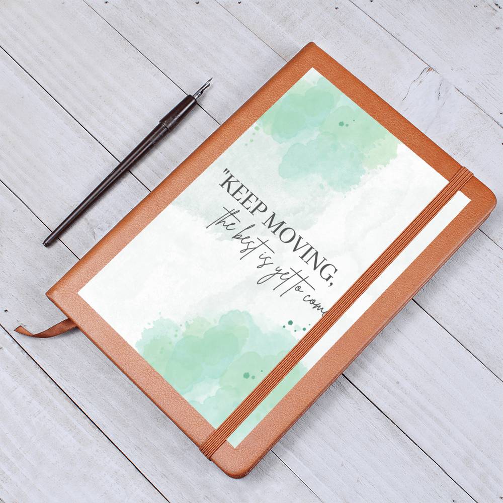 The Best Is Yet To Come Leather Journal