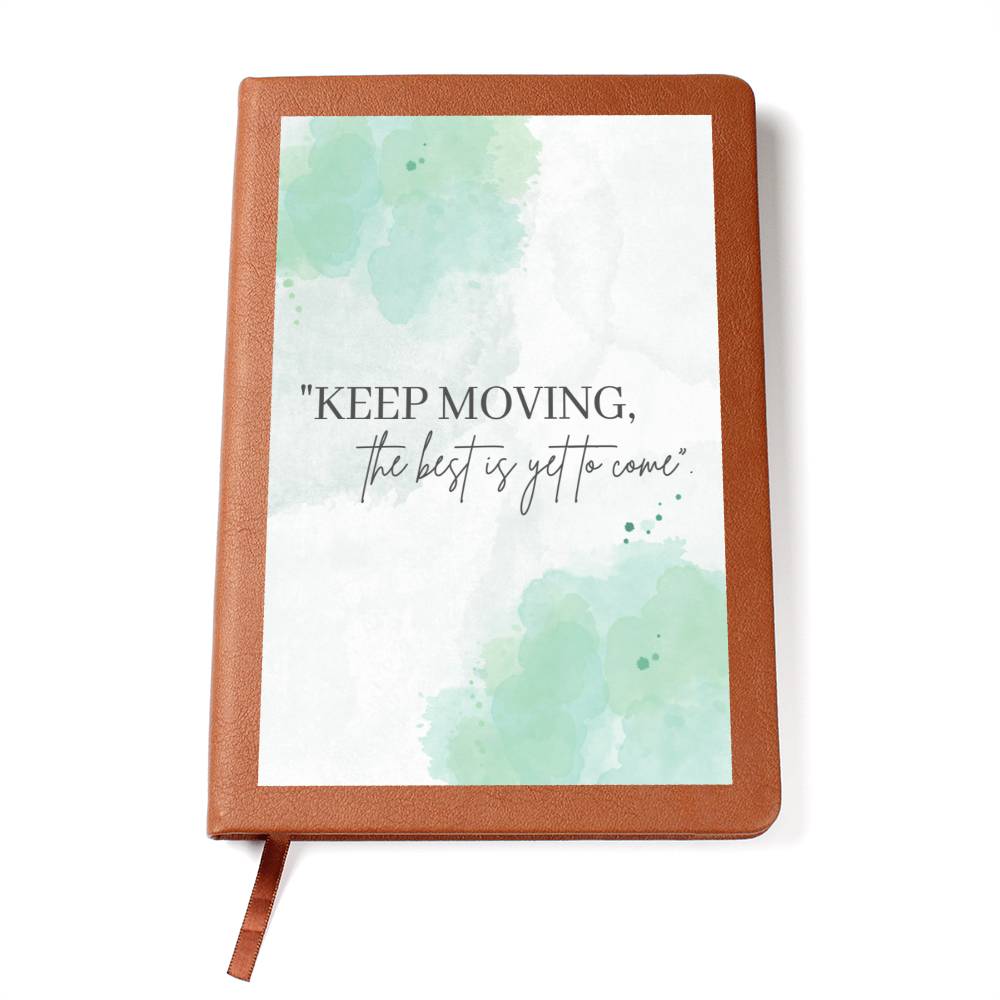 The Best Is Yet To Come Leather Journal