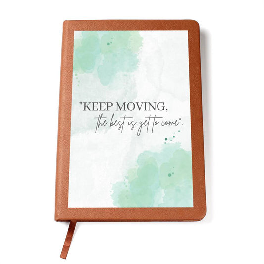 The Best Is Yet To Come Leather Journal