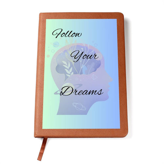 Follow Your Dreams Leather Journal