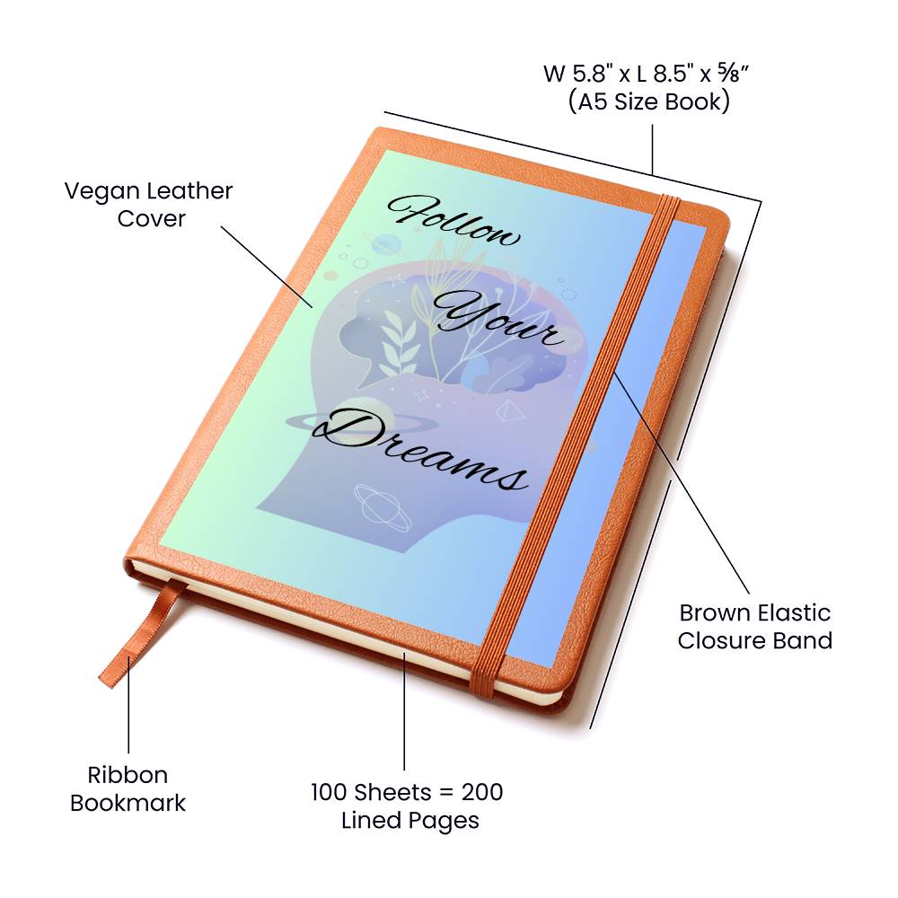 Follow Your Dreams Leather Journal