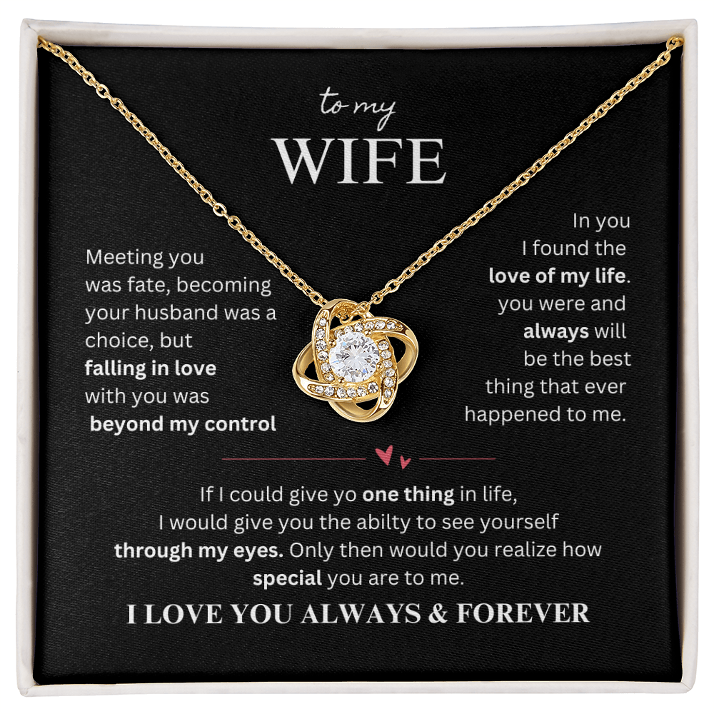 To My Wife - The Best Thing That Ever Happened to Me Love Knot Necklace