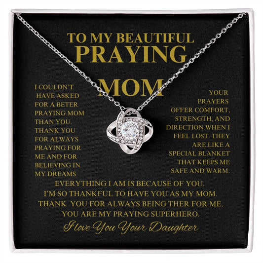 Praying Mom- Love Knot