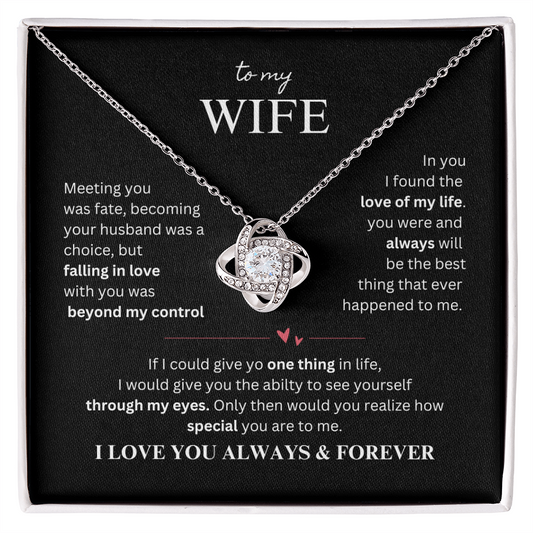 To My Wife - The Best Thing That Ever Happened to Me Love Knot Necklace