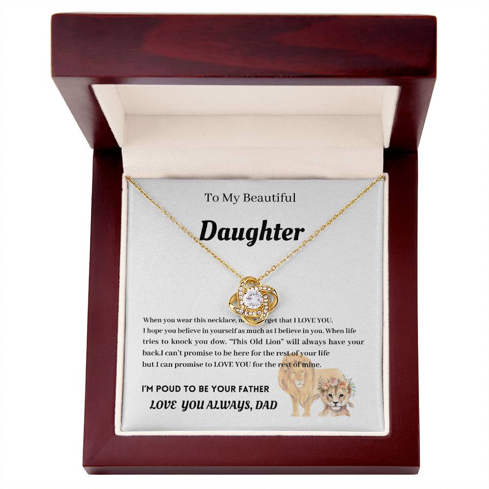 To My Beautiful Daughter- I'm a proud Dad Love Knot Necklace