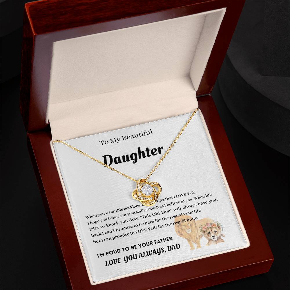 To My Beautiful Daughter- I'm a proud Dad Love Knot Necklace