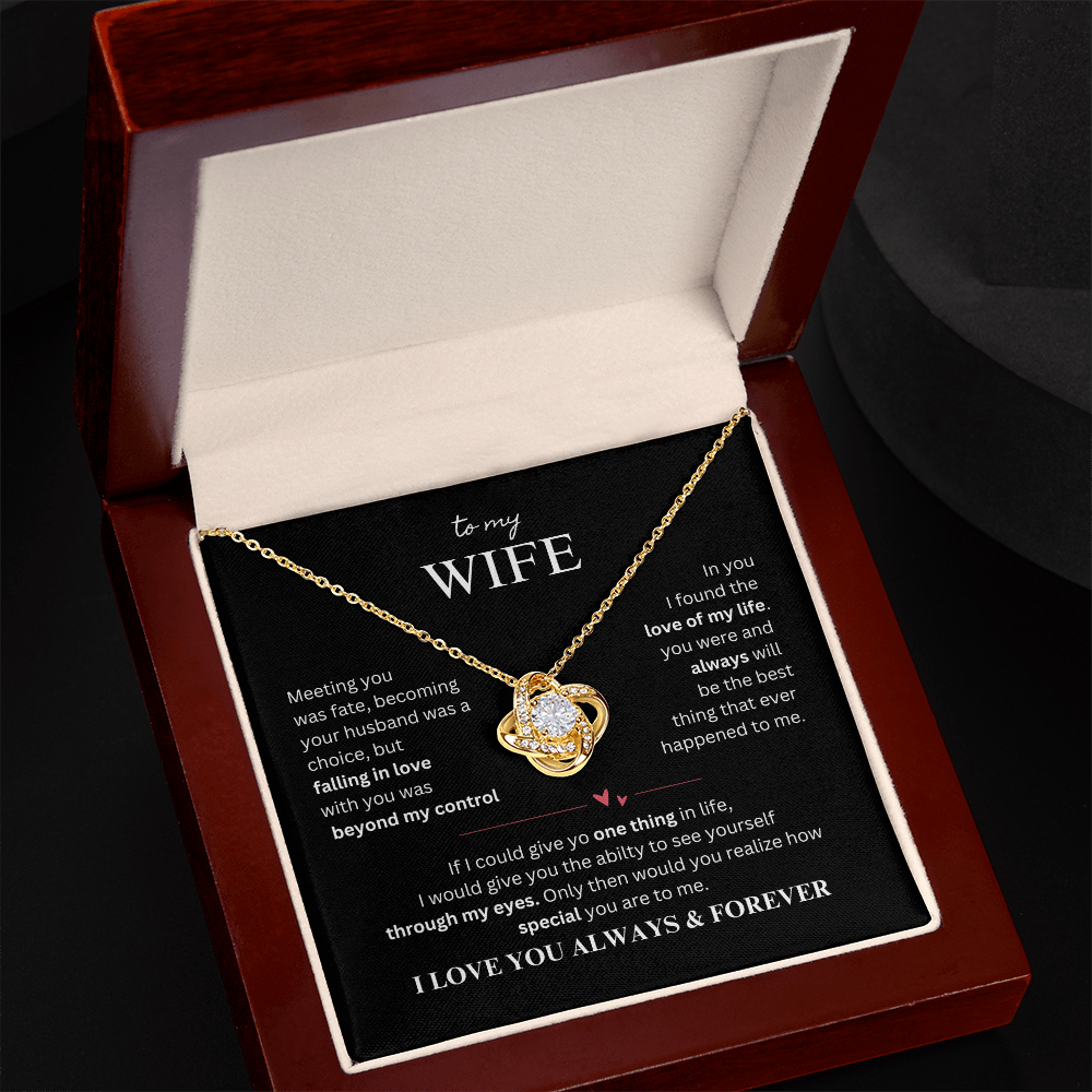 To My Wife - The Best Thing That Ever Happened to Me Love Knot Necklace