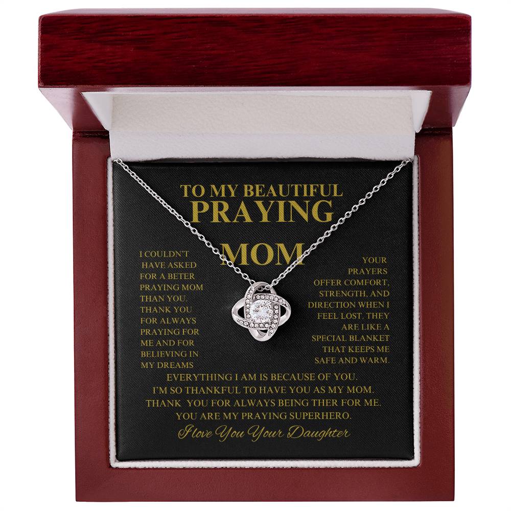 Praying Mom- Love Knot