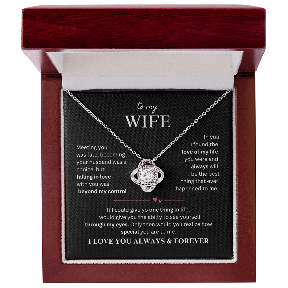 To My Wife - The Best Thing That Ever Happened to Me Love Knot Necklace
