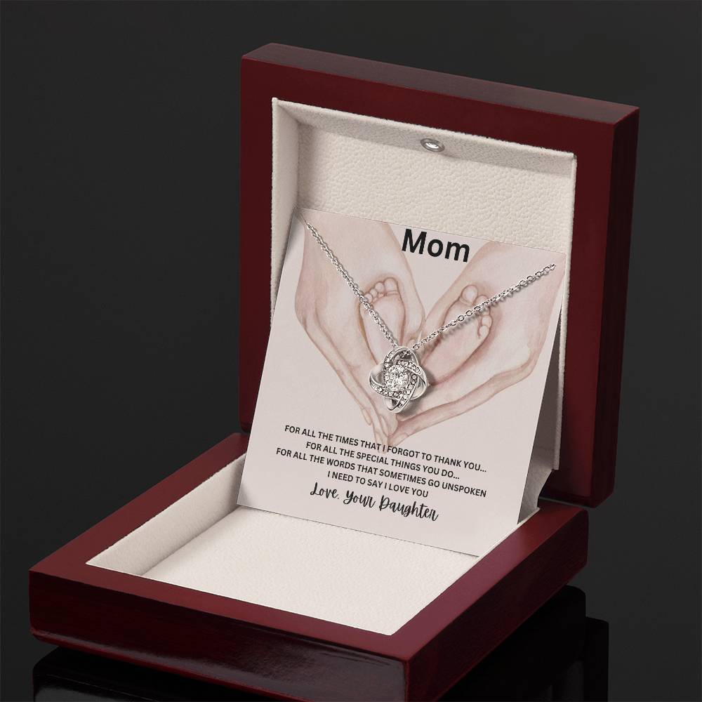 Mom for all the times I forgot to say Thank you Necklace