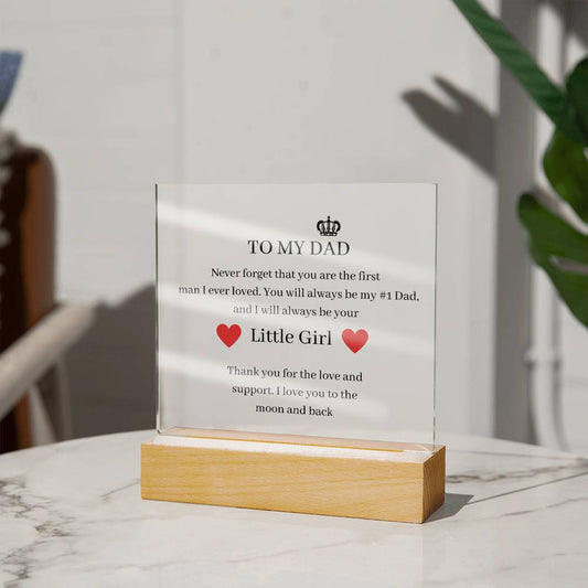 To My Dad Acrylic Plaque - My First Love, My #1 Dad
