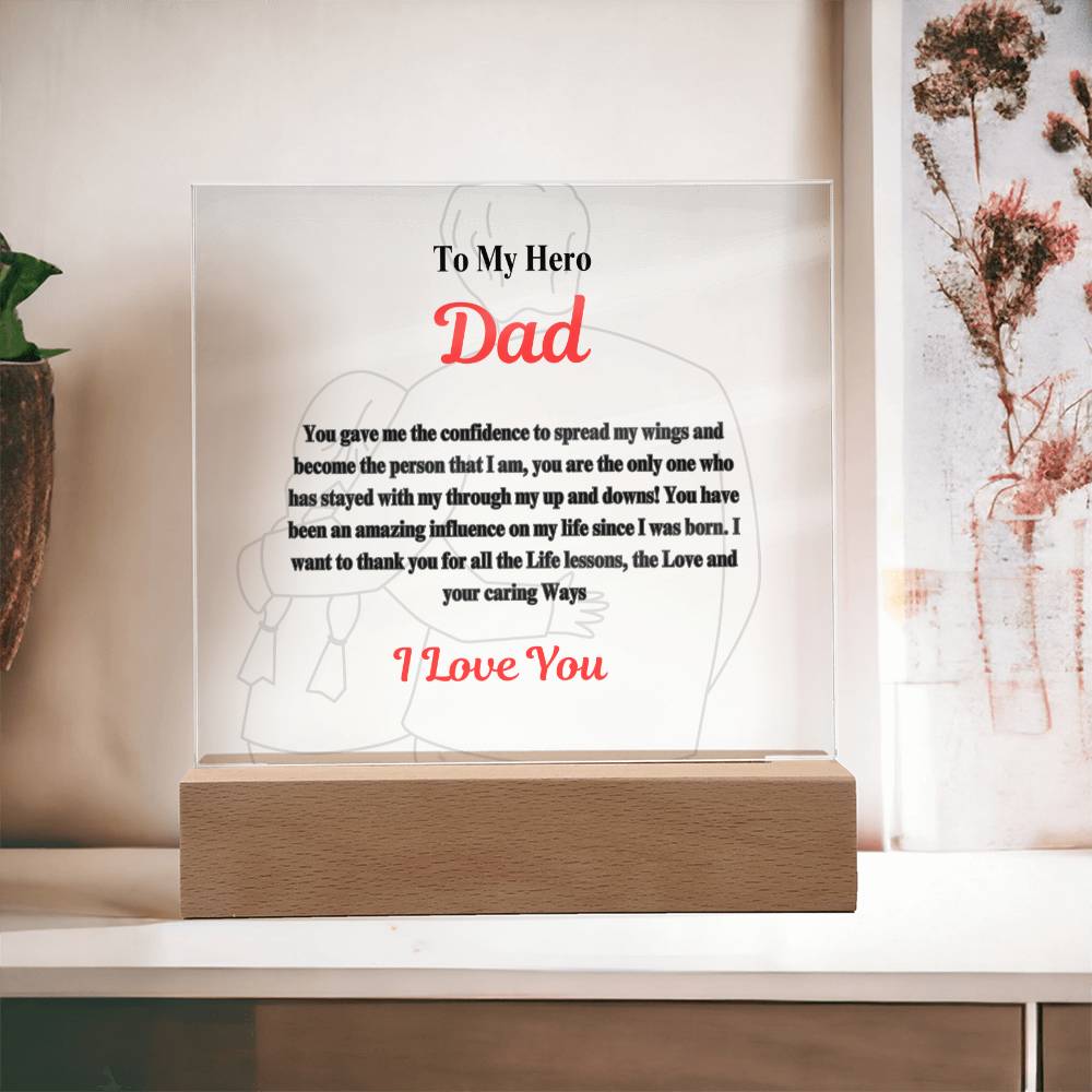 Dad You're My Hero- I love you Acrylic Plaque