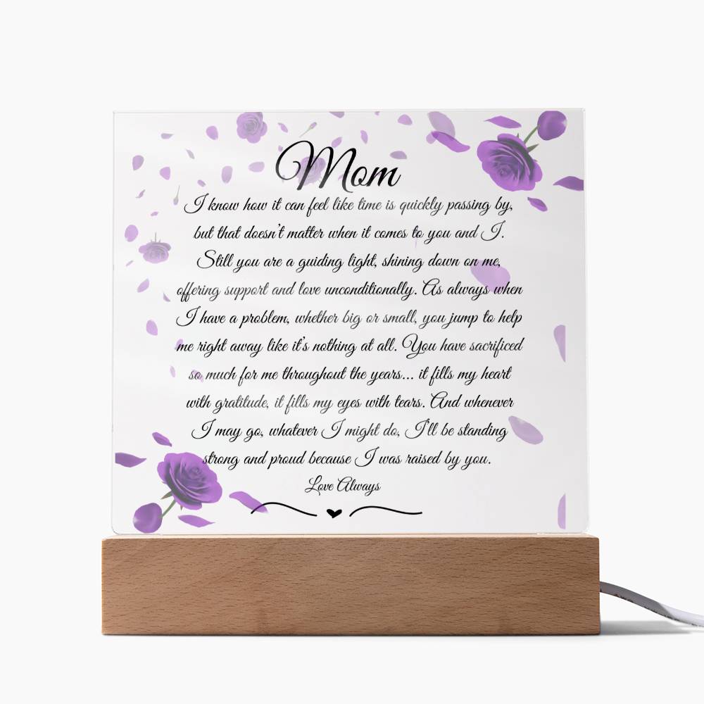 For Mom I was Raise by You Acrylic Plaque