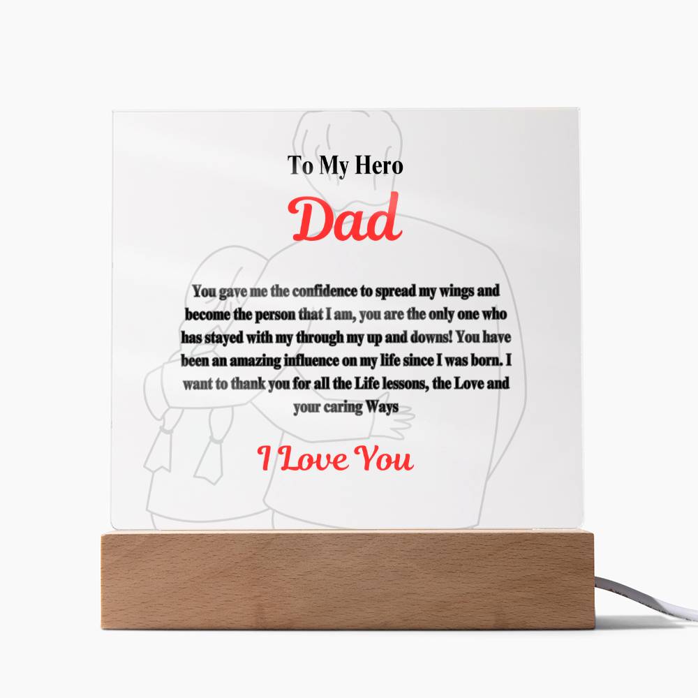 Dad You're My Hero- I love you Acrylic Plaque