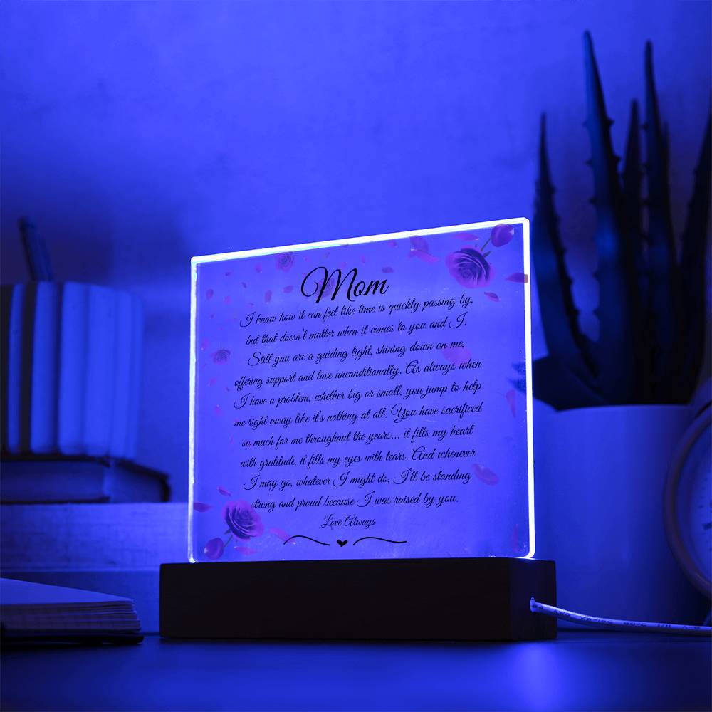 For Mom I was Raise by You Acrylic Plaque