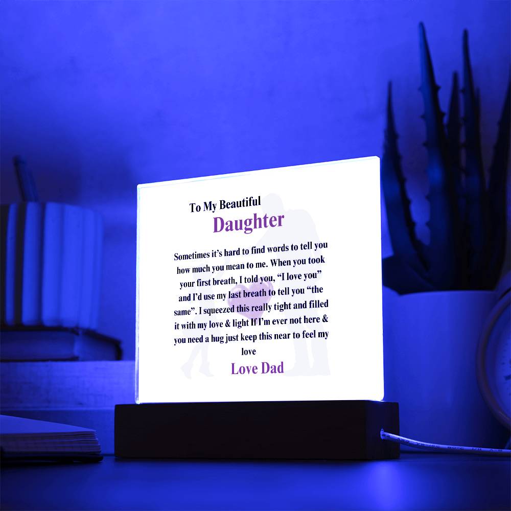To My Beautiful Daughter Keep this Close From Dad Plaque