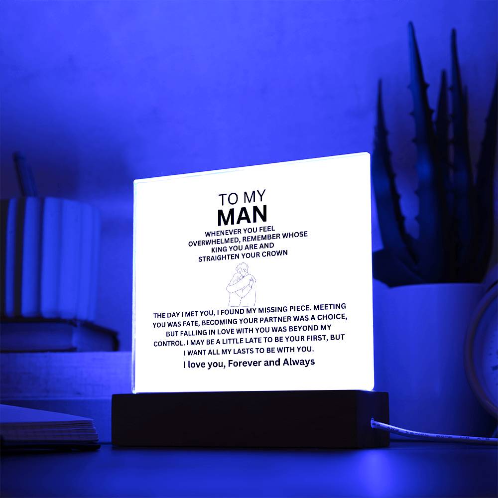 To My Man Plaque- I love you forever and always