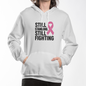 Still Standing Still Fighting – Cancer Awareness Hoodie