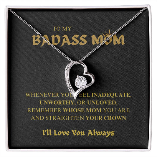To My BADASS MOM - I'll Love You Always Necklace