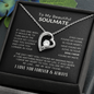 Soulmate I Will Love You Forever & Alwways