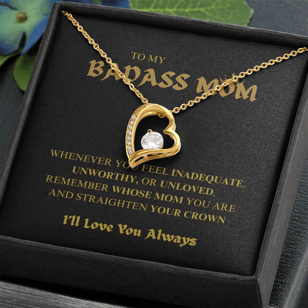 To My BADASS MOM - I'll Love You Always Necklace