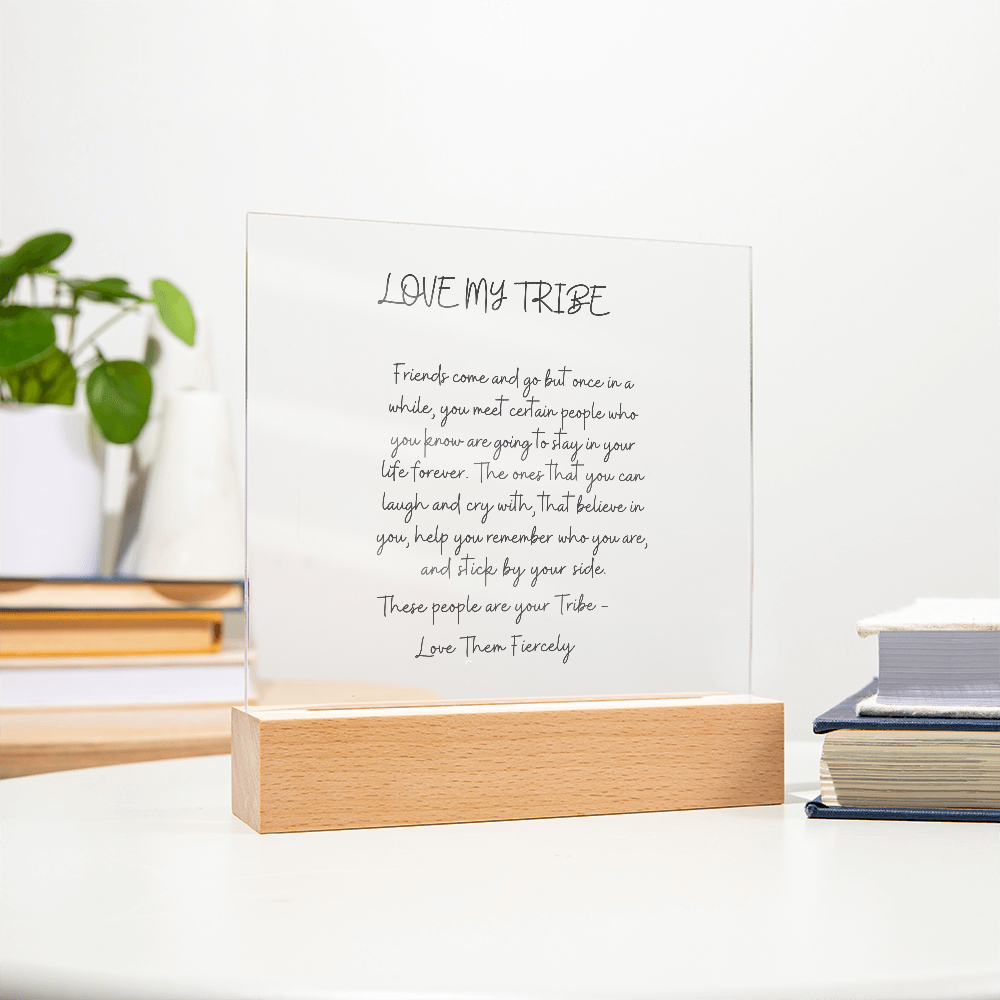 Your Tribe Forever - Meaningful Friendship Acrylic Plaque | Best Friend Gift
