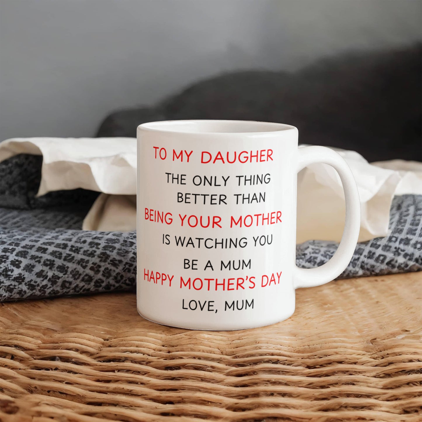 To My Daughter - Watching You Be a Mom Mug