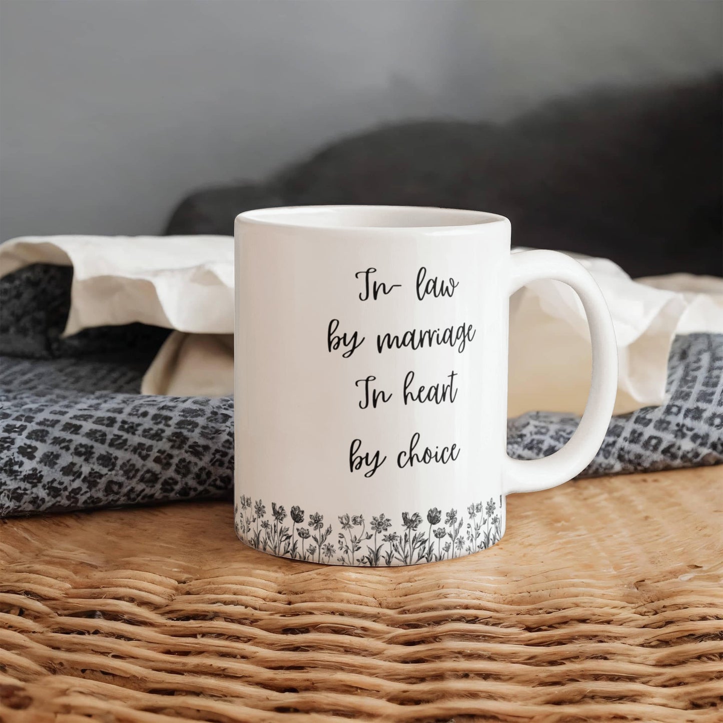 In-Law by Marriage, In Heart by Choice Mug