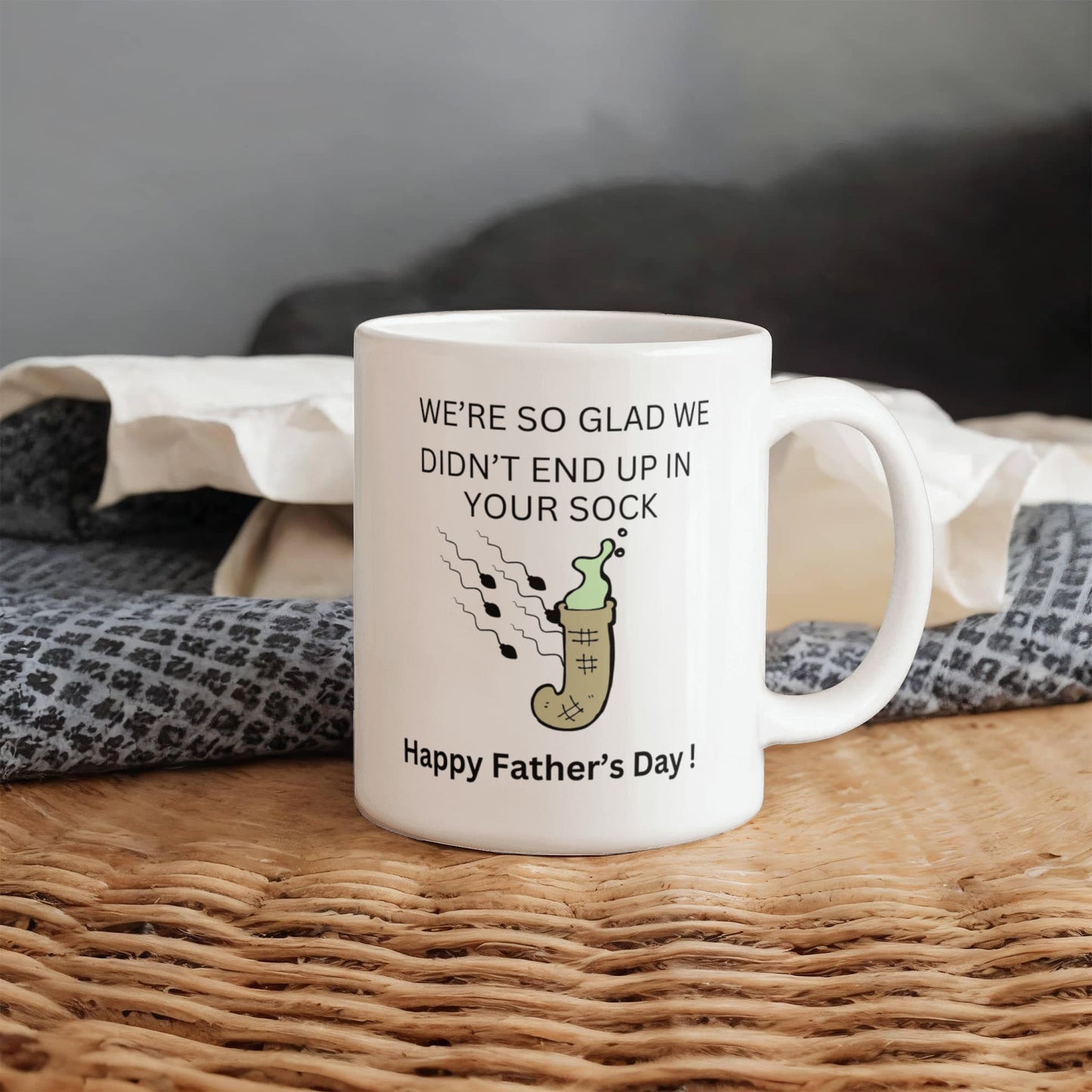 Dad, We're So Glad We Didn't End Up in Your Sock – Funny Father's Day Mug
