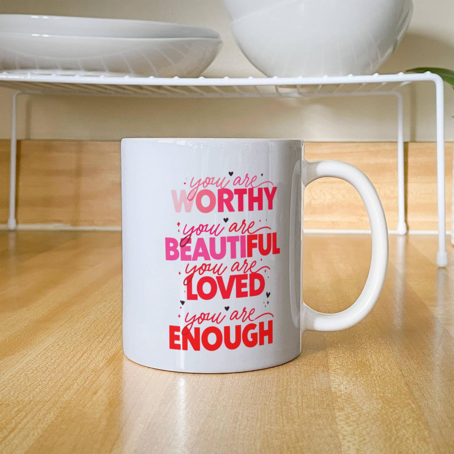 You Are Worthy & Loved Affirmation Mug