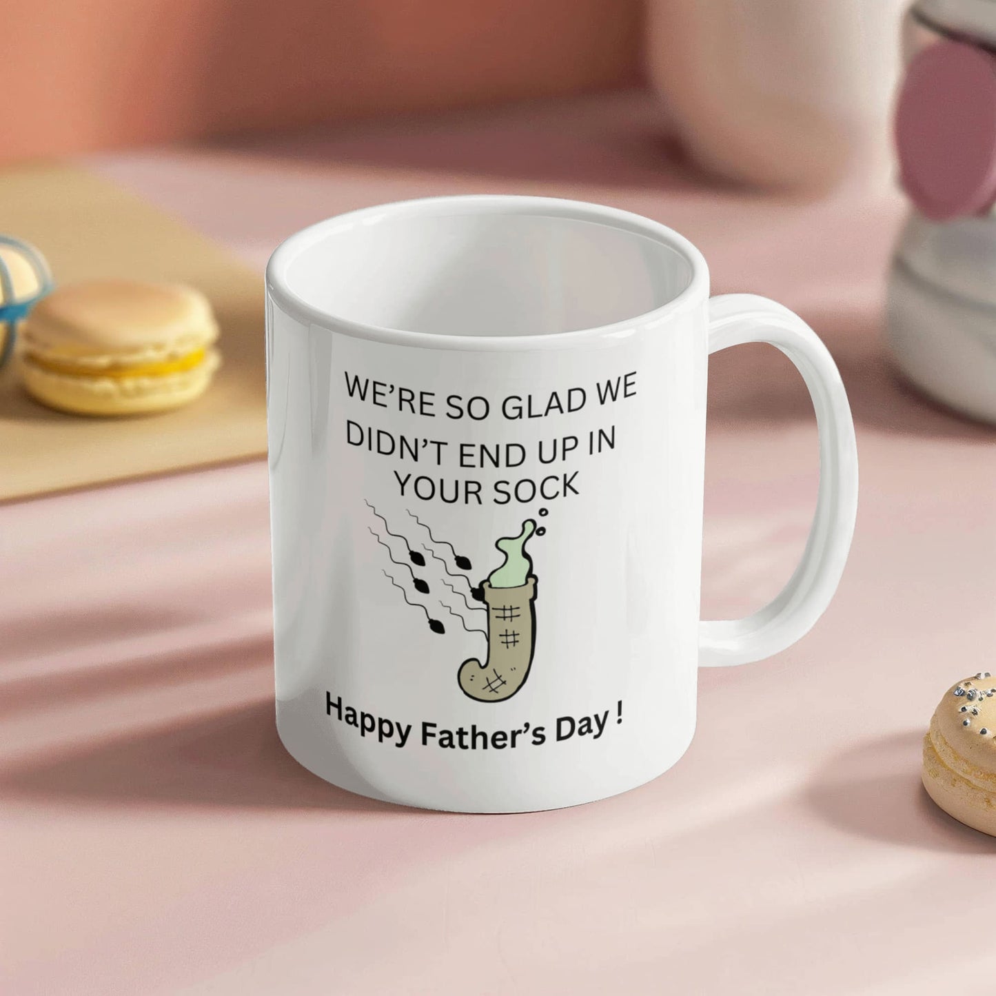 Dad, We're So Glad We Didn't End Up in Your Sock – Funny Father's Day Mug