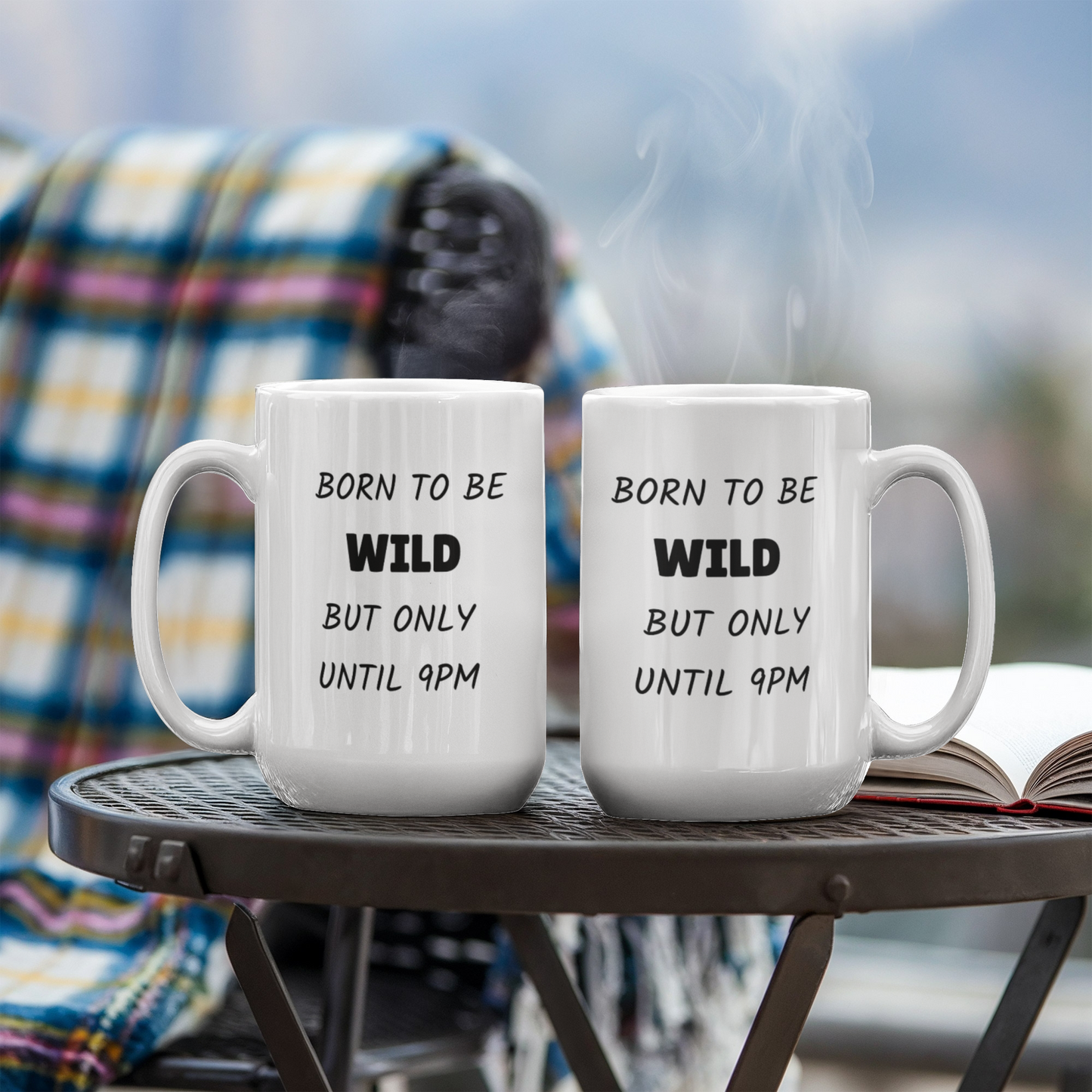 Born to Be Wild But Only Until 9PM Funny Ceramic Coffee Mug