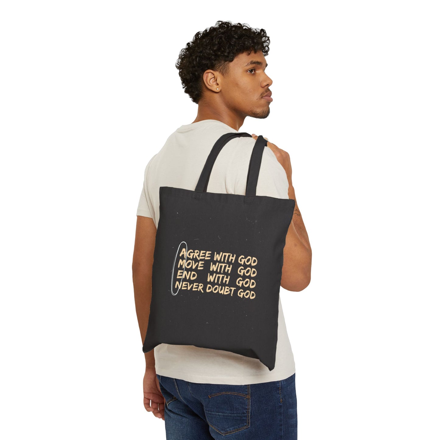 Inspirational Cotton Canvas Tote Bag - "Agree with God, Move with God, End with God, Never Doubt God"