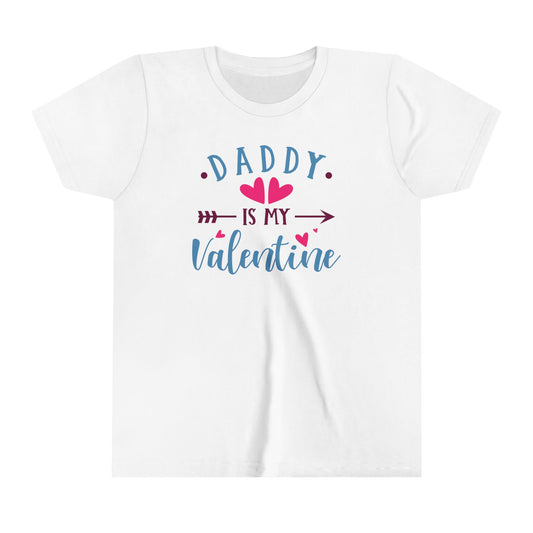 Daddy Is My Valentine Youth Tee - Cute Kids Short Sleeve Shirt for Valentine's Day