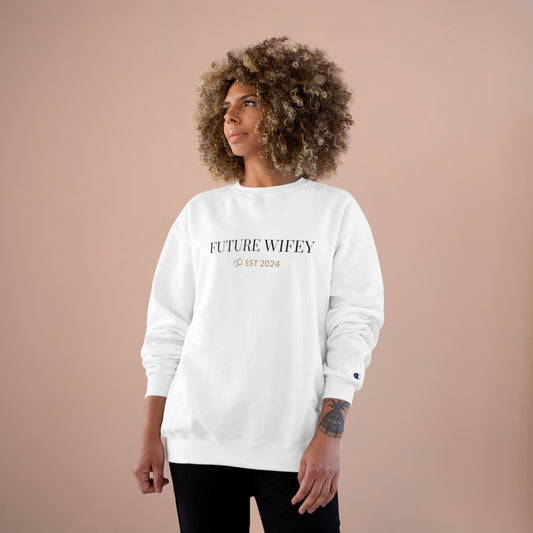 Champion Sweatshirt Future Wifey