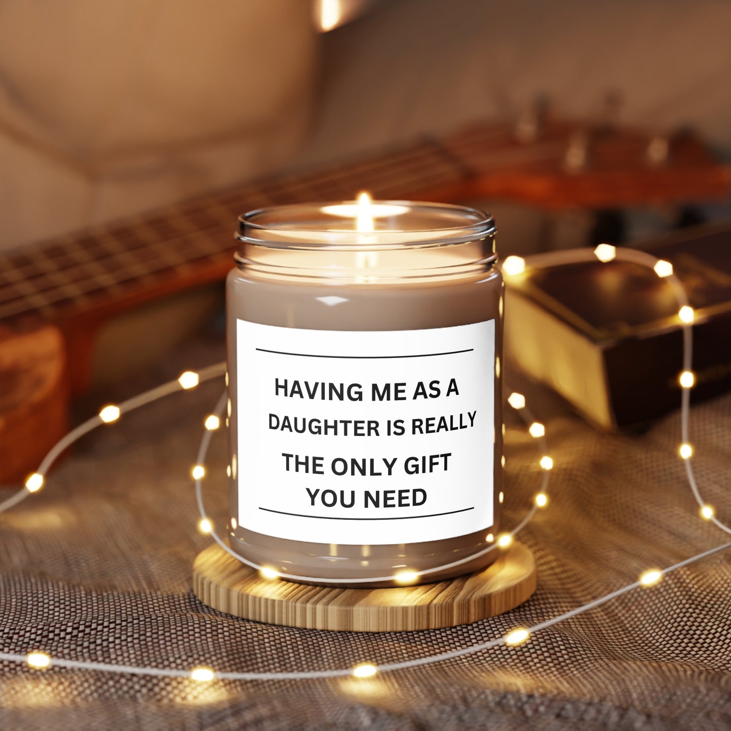 Only Gift  YOU Need Candle