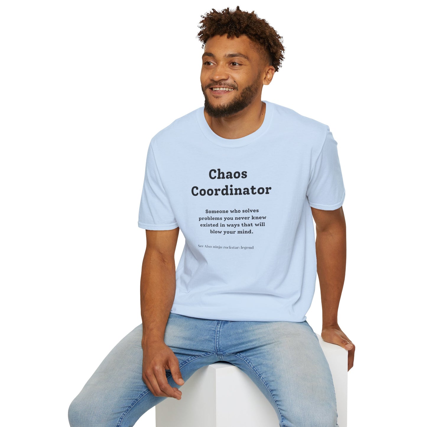 Chaos Coordinator T-Shirt